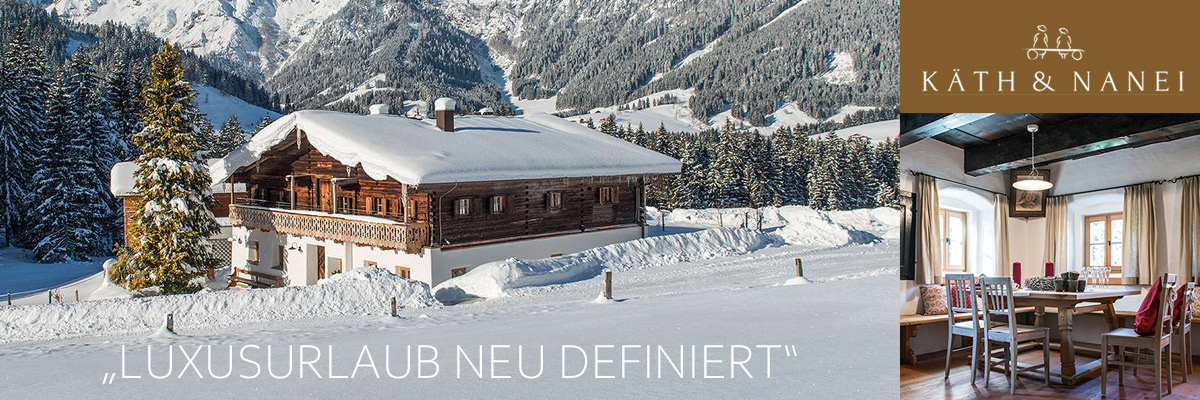 Käth und Nanei Luxus-Chalet