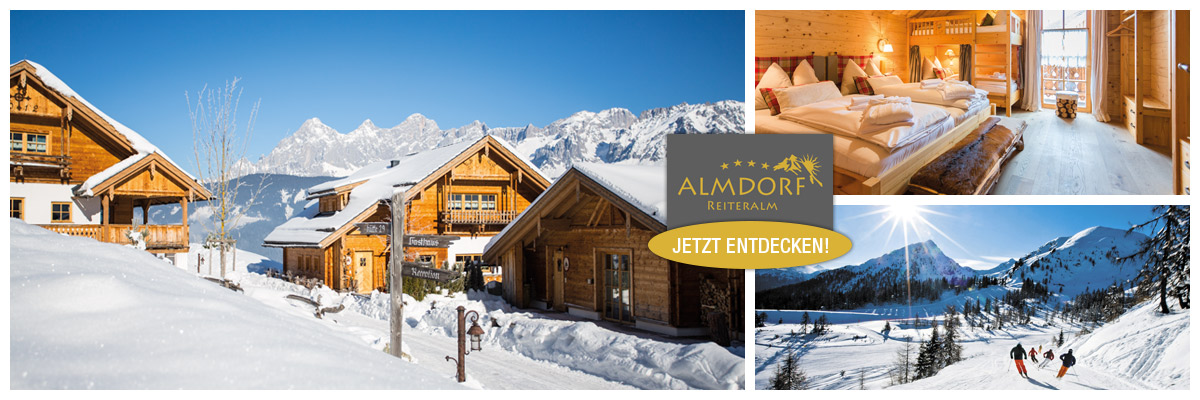 Almdorf Reiteralm - Skiurlaub Lodges Chalets Piste Schladming